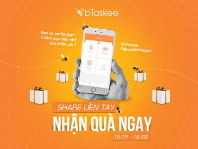 Share Liền Tay – Nhận Quà Ngay 01 năm sử dụng miễn phí dịch vụ giúp việc nhà theo giờ bTaskee