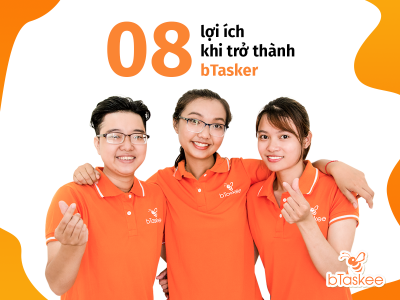 8 lợi ích bất ngờ khi trở thành bTasker
